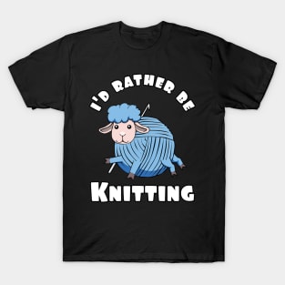 I'd rather be knitting wool cute sheep T-Shirt